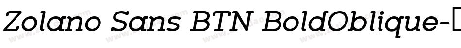 Zolano Sans BTN BoldOblique字体转换